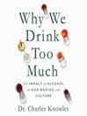 Why We Drink Too Much